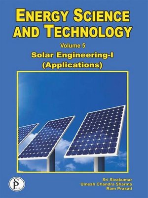 cover image of Energy Science and Technology, Solar Engineering-I (Applications)
